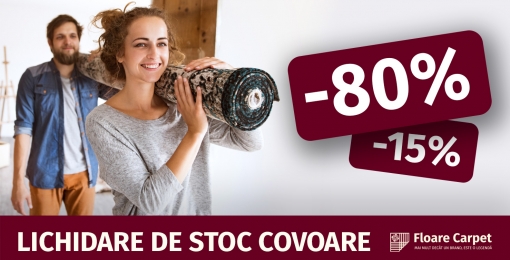 -15% -80% Lichidarea de stoc covoare de la FLOARE-CARPET S.A.